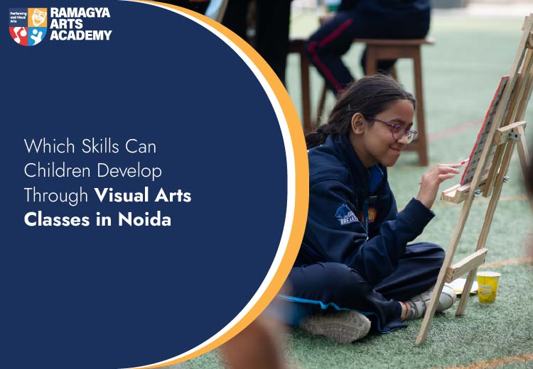 Which Skills Can Children Develop Through Visual Arts Classes in Noida